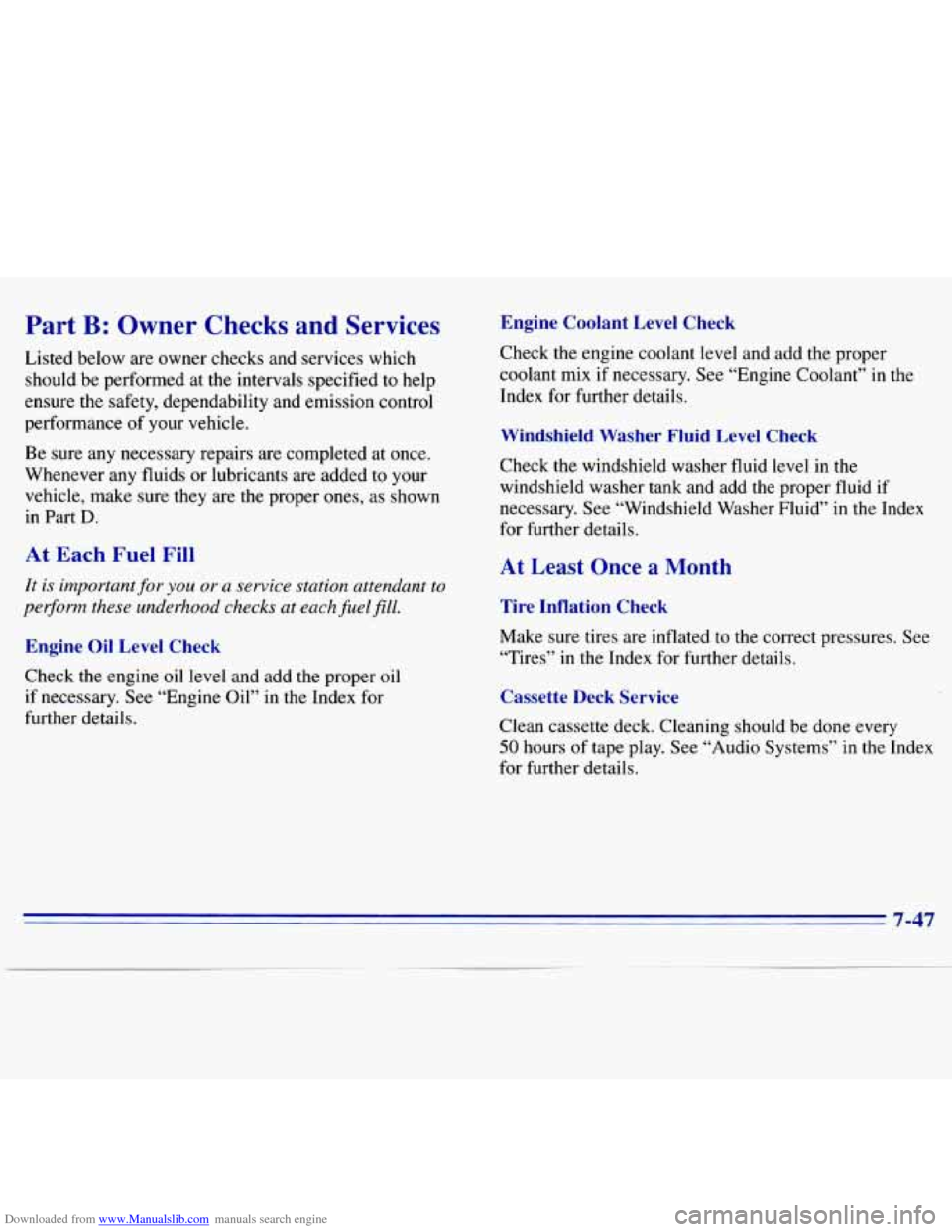 CHEVROLET S10 1996 2.G Owners Manual Downloaded from www.Manualslib.com manuals search engine Part B: Owner  Checks and Services 
Listed below are owner checks  and services  which 
should  be  performed 
at the intervals specified to  h