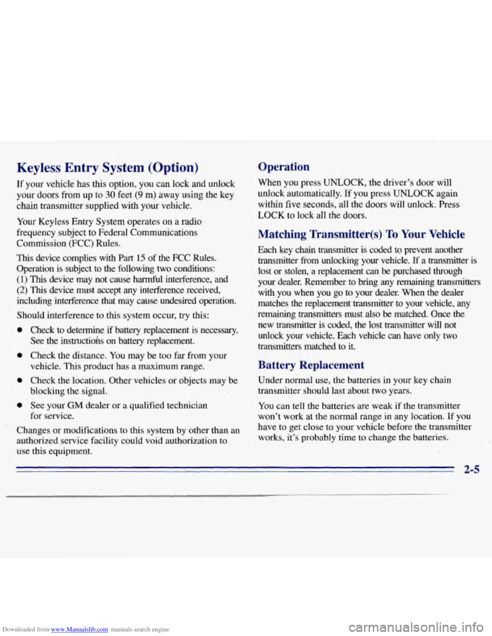 CHEVROLET S10 1996 2.G Owners Manual Downloaded from www.Manualslib.com manuals search engine Keyless  Entry  System  (Option) 
If  your  vehicle  has this option, you can lock  and  unlock 
your  doors from  up to 
30 feet (9 m) away  u