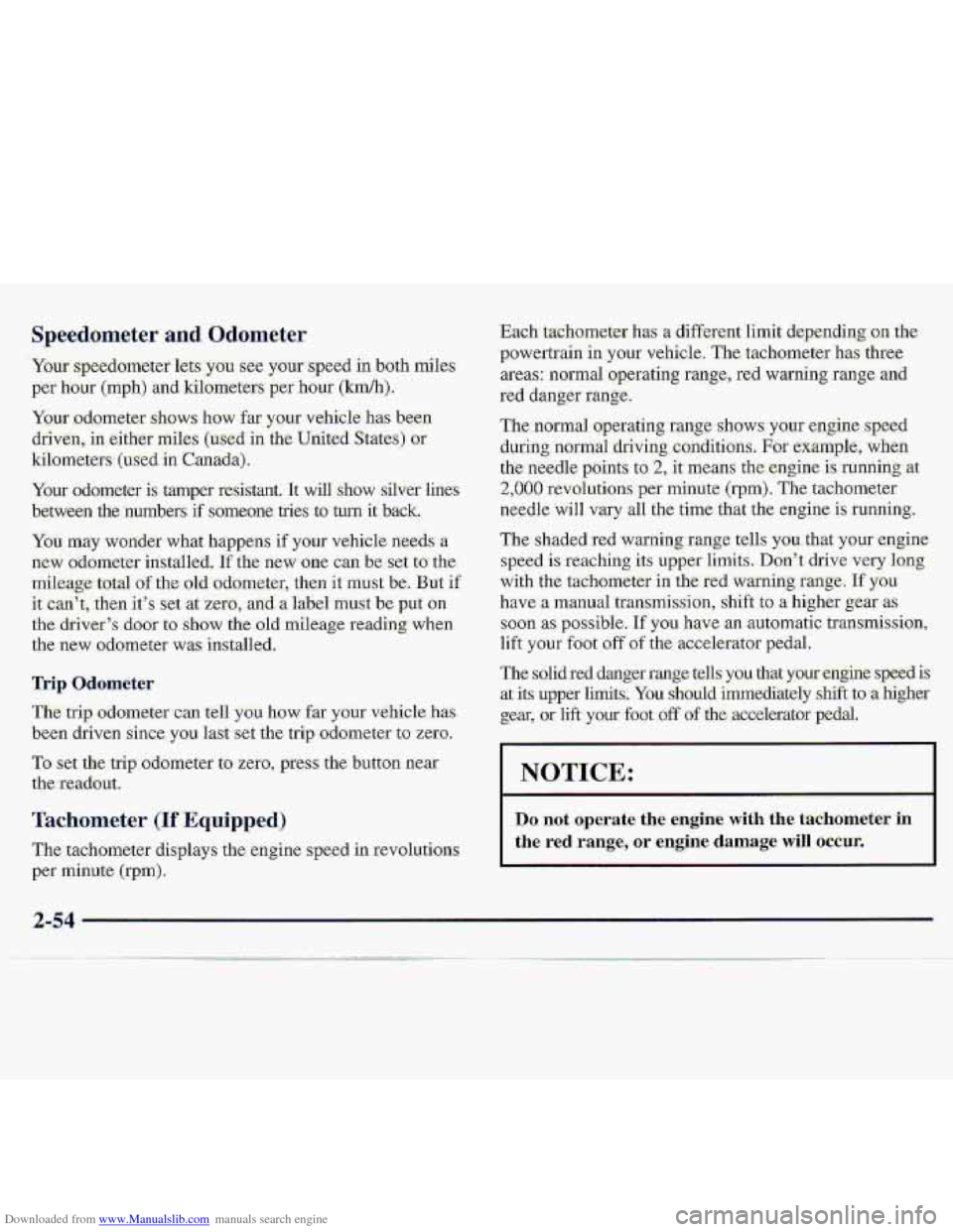 CHEVROLET S10 1997 2.G Owners Manual Downloaded from www.Manualslib.com manuals search engine Speedometer and Odarneter
Your speedomexer le~yycru see your speed in both miles
per hour (mph) and- kilometers per hour. (kdh).
Your .od CHEVROLET S10 1997 2.G Owners Manual Downloaded from www.Manualslib.com manuals search engine Speedometer and Odarneter
Your speedomexer le~yycru see your speed in both miles
per hour (mph) and- kilometers per hour. (kdh).
Your .od