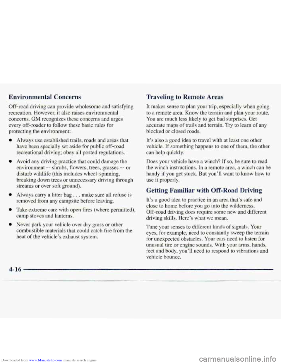 CHEVROLET S10 1997 2.G Owners Manual Downloaded from www.Manualslib.com manuals search engine Errvironmental Concerns
O€f-road driving .can provide wholesome and satisfying
recreation.
However, it also raises- enviranmental
c:dric CHEVROLET S10 1997 2.G Owners Manual Downloaded from www.Manualslib.com manuals search engine Errvironmental Concerns
O€f-road driving .can provide wholesome and satisfying
recreation.
However, it also raises- enviranmental
c:dric