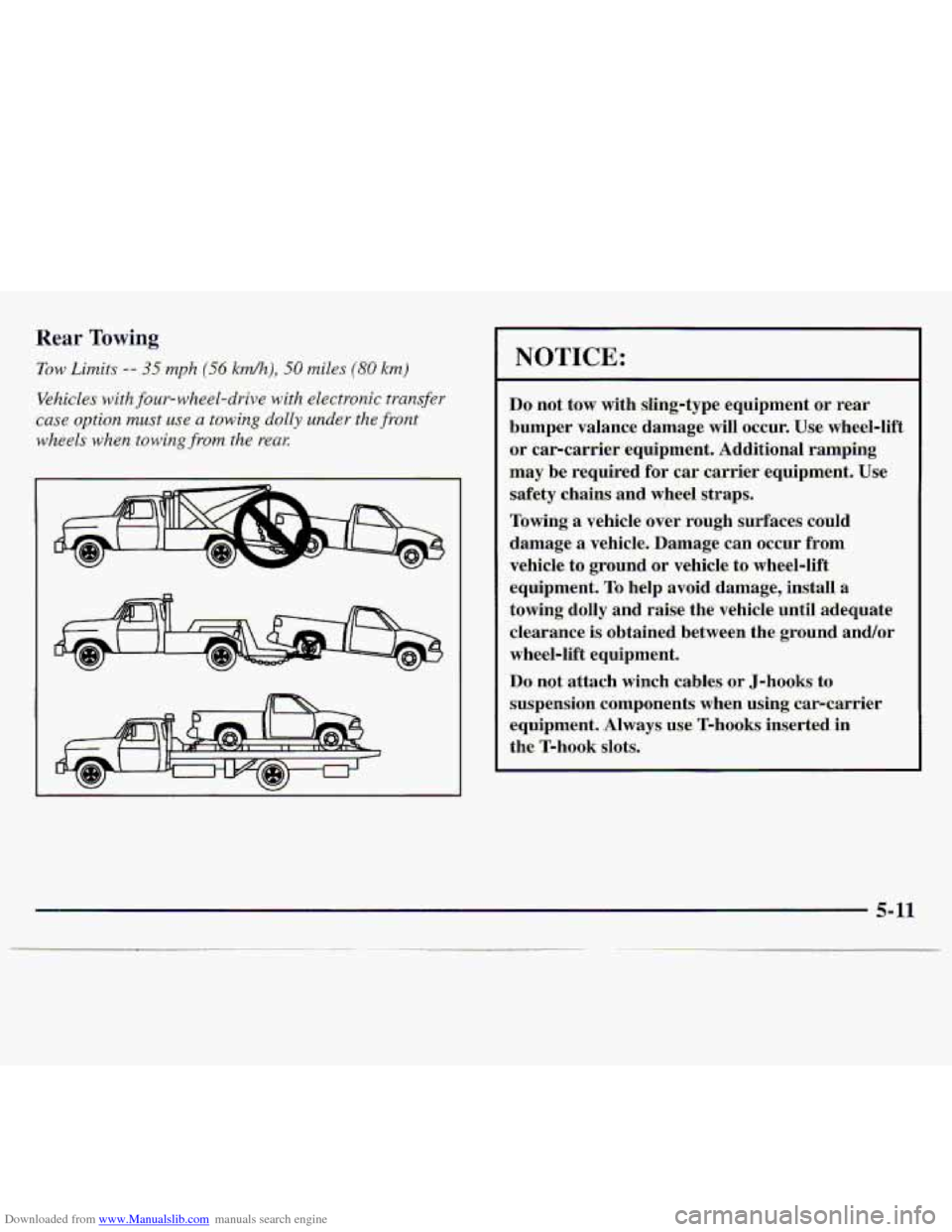 CHEVROLET S10 1997 2.G Owners Manual Downloaded from www.Manualslib.com manuals search engine Rear Towing 
Tow Limits -- .35 mph (56 kwdh), 50 miles (SO kmj 
Vehicles with four-whe&dvive with EkctroHic transfer 
case option must use a to