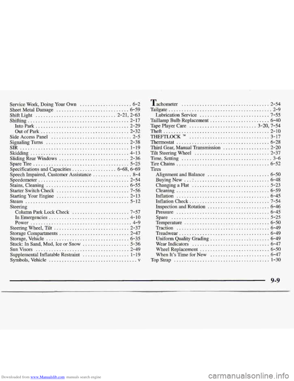 CHEVROLET S10 1997 2.G Owners Manual Downloaded from www.Manualslib.com manuals search engine Service Work. Doing Your Own .................... 6-2
SheetMetaJDamage
................... i........ 6-59
Shift Light
.................... CHEVROLET S10 1997 2.G Owners Manual Downloaded from www.Manualslib.com manuals search engine Service Work. Doing Your Own .................... 6-2
SheetMetaJDamage
................... i........ 6-59
Shift Light
....................