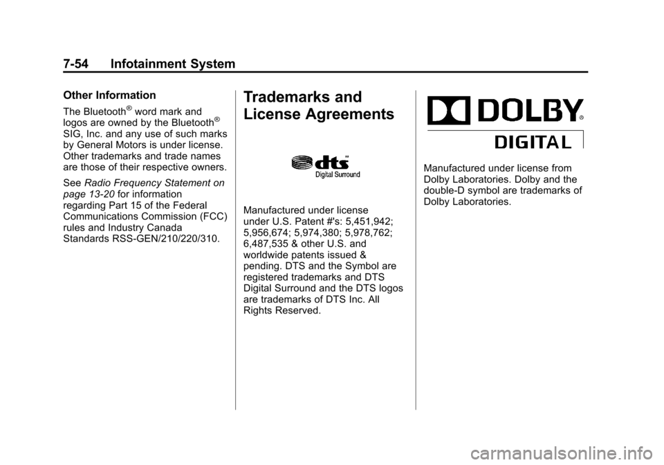 CHEVROLET SUBURBAN 2012 10.G Owners Manual Black plate (54,1)Chevrolet Tahoe/Suburban Owner Manual - 2012
7-54 Infotainment System
Other Information
The Bluetooth®word mark and
logos are owned by the Bluetooth®
SIG, Inc. and any use of such 