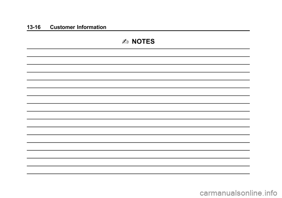 CHEVROLET SUBURBAN 2014 10.G Owners Manual (16,1)Chevrolet Tahoe/Suburban Owner Manual (GMNA-Localizing-U.S./Canada/
Mexico-6081502) - 2014 - crc2 - 9/17/13
13-16 Customer Information
2NOTES 