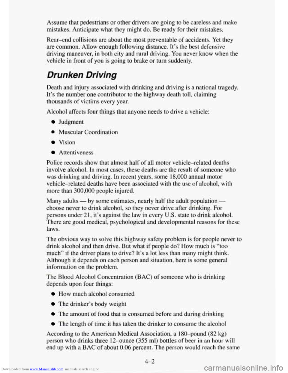 CHEVROLET TAHOE 1995 1.G Owners Manual Downloaded from www.Manualslib.com manuals search engine Assume that pedestrians or  other drivers are going  to be  careless  and make 
mistakes.  Anticipate  what they might do. Be ready  for their 