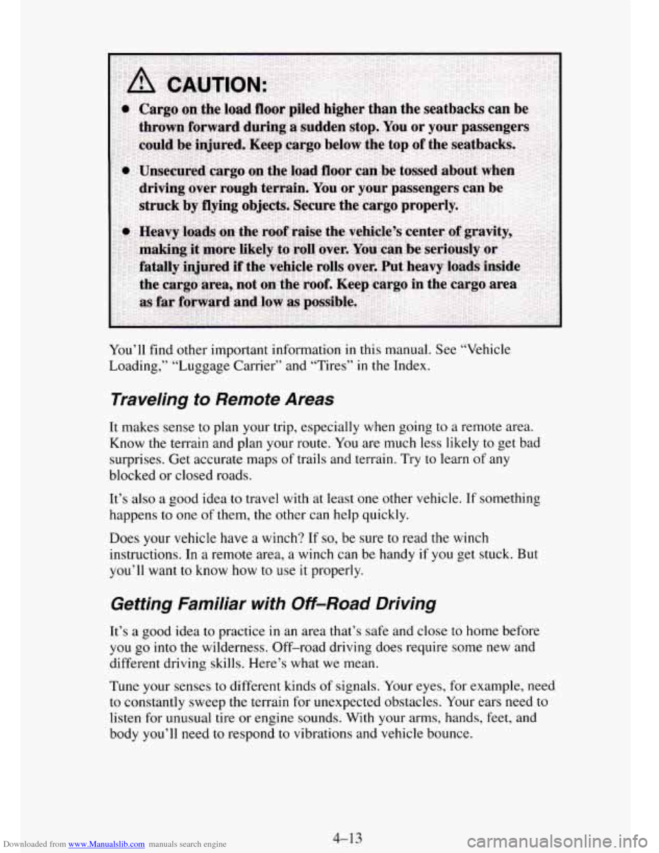 CHEVROLET TAHOE 1995 1.G Owners Manual Downloaded from www.Manualslib.com manuals search engine You’ll find  other  important  information  in this manual.  See  “Vehicle 
Loading,”  “Luggage  Carrier’’  and “Tires” 
in the