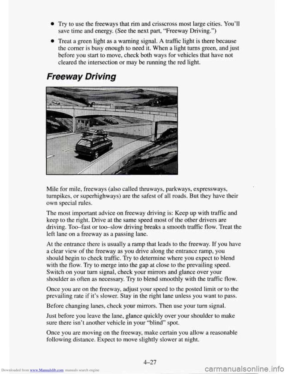 CHEVROLET TAHOE 1995 1.G Owners Manual Downloaded from www.Manualslib.com manuals search engine 0 
0 
Try to use the freeways that  rim and crisscross most large cities.  You’ll 
save time and energy. (See the next part,  “Freeway Driv