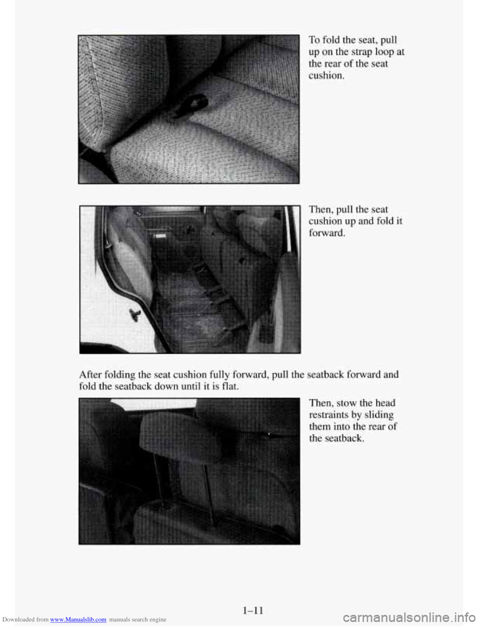 CHEVROLET TAHOE 1995 1.G Owners Manual Downloaded from www.Manualslib.com manuals search engine To fold  the seat,  pull 
up  on  the strap  loop  at 
the  rear 
of the  seat 
cushion. 
Then, pull the seat 
cushion  up and fold it 
forward