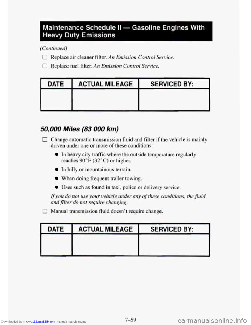 CHEVROLET TAHOE 1995 1.G Owners Manual Downloaded from www.Manualslib.com manuals search engine I 
Maintenance  Schedule II - Gasoline Engines With 
Heavy  Duty  Emissions 
I 
(Continued) 
0 Replace  air  cleaner  filter. An Emission  Cont