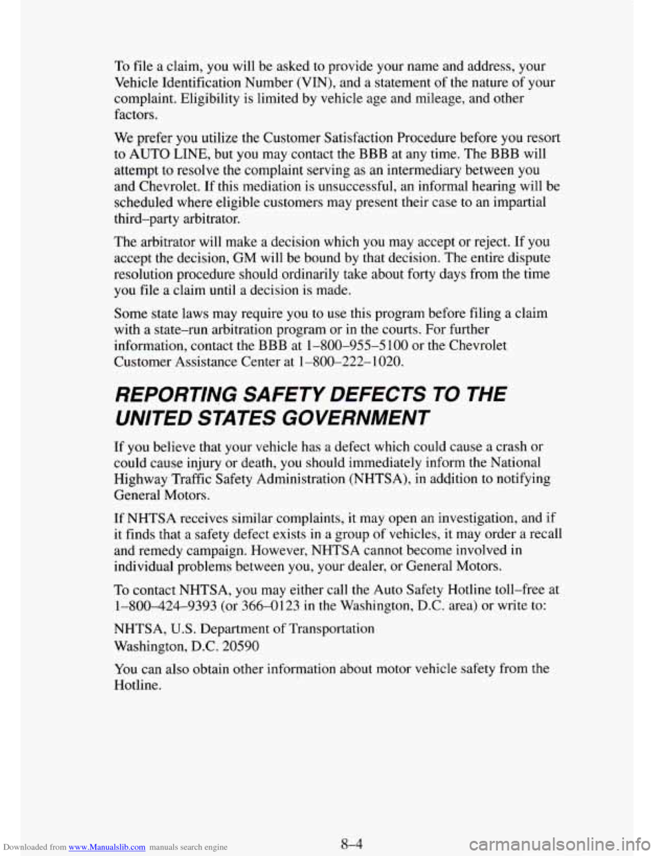 CHEVROLET TAHOE 1995 1.G Owners Manual Downloaded from www.Manualslib.com manuals search engine ‘To file  a claim, you will be asked to  provide your name and address, your 
Vehicle  Identification Number (VIN), and 
a statement of the n