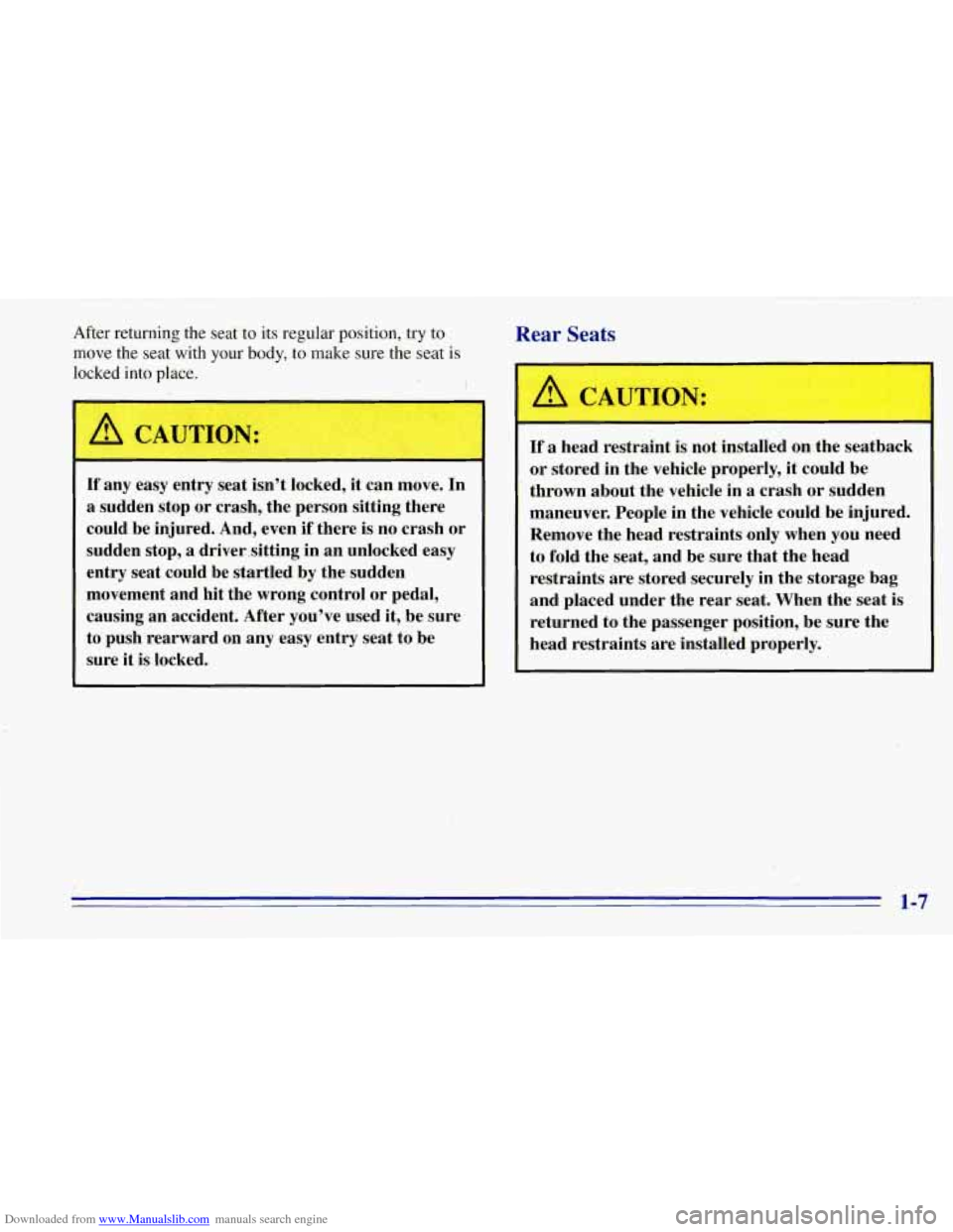 CHEVROLET TAHOE 1996 1.G Owners Manual Downloaded from www.Manualslib.com manuals search engine After returning the seat to its regular position, try to
move the seat with your
body, to. make sure the seat is
locked into place. CHEVROLET TAHOE 1996 1.G Owners Manual Downloaded from www.Manualslib.com manuals search engine After returning the seat to its regular position, try to
move the seat with your
body, to. make sure the seat is
locked into place.