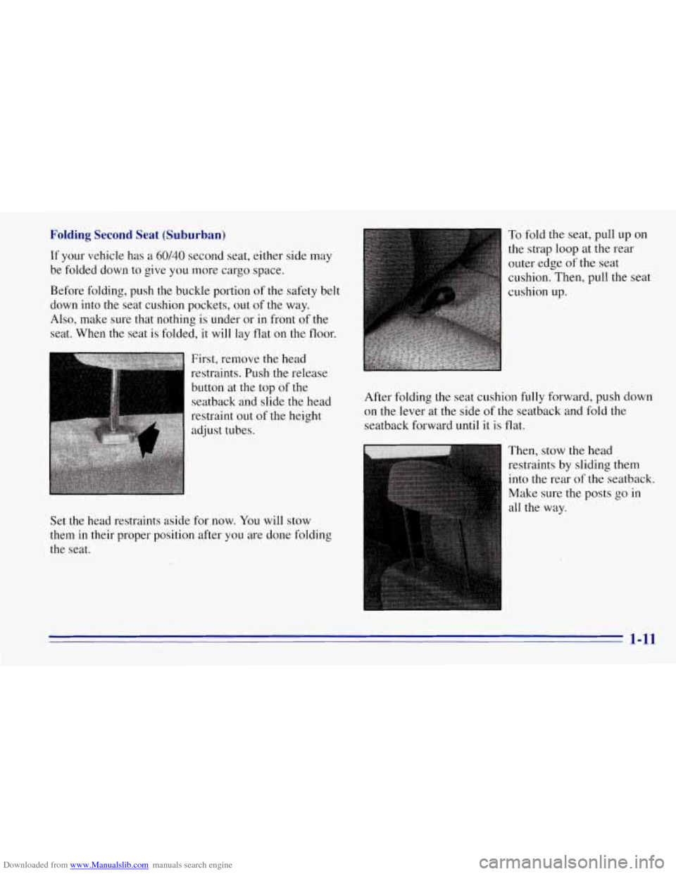 CHEVROLET TAHOE 1996 1.G Owners Manual Downloaded from www.Manualslib.com manuals search engine Folding Second Seat (Suburban)
If your vehicle has a 60140 second seat, either side may
be folded down to give you more cargo spac CHEVROLET TAHOE 1996 1.G Owners Manual Downloaded from www.Manualslib.com manuals search engine Folding Second Seat (Suburban)
If your vehicle has a 60140 second seat, either side may
be folded down to give you more cargo spac