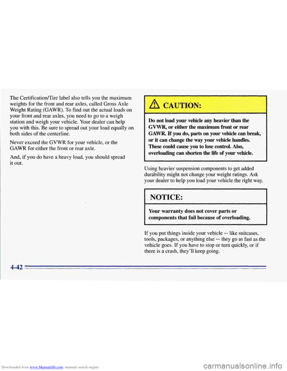 CHEVROLET TAHOE 1996 1.G Owners Manual Downloaded from www.Manualslib.com manuals search engine The  CertificationRire  label  also  tells you the  maximum 
weights  for  the  front  and  rear  axles,  called  Gross  Axle 
Weight  Rating  