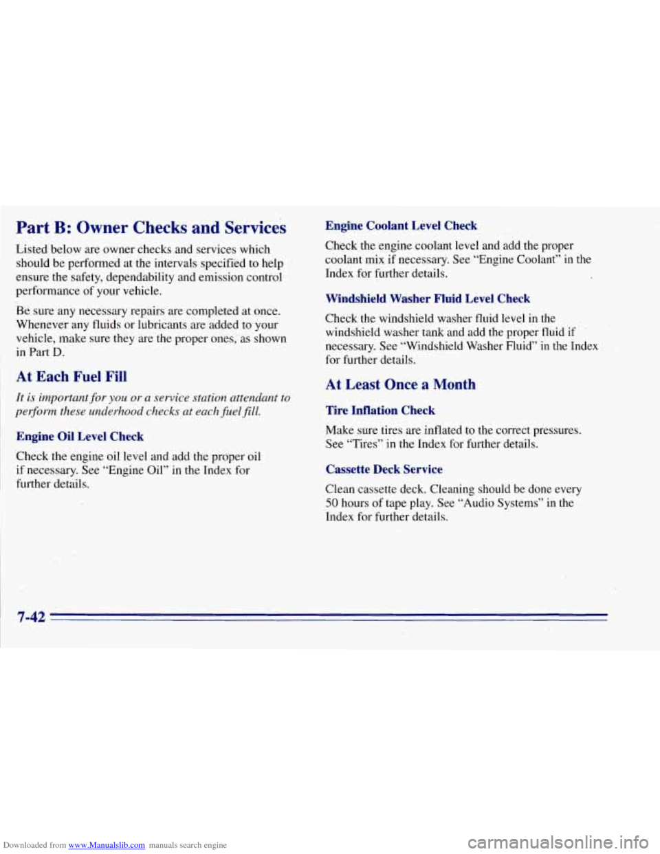 CHEVROLET TAHOE 1996 1.G Owners Manual Downloaded from www.Manualslib.com manuals search engine Part B: Owner Checks and Services 
Listed below are  owner  checks  and services  which 
should  be  performed  at the  intervals specified  to