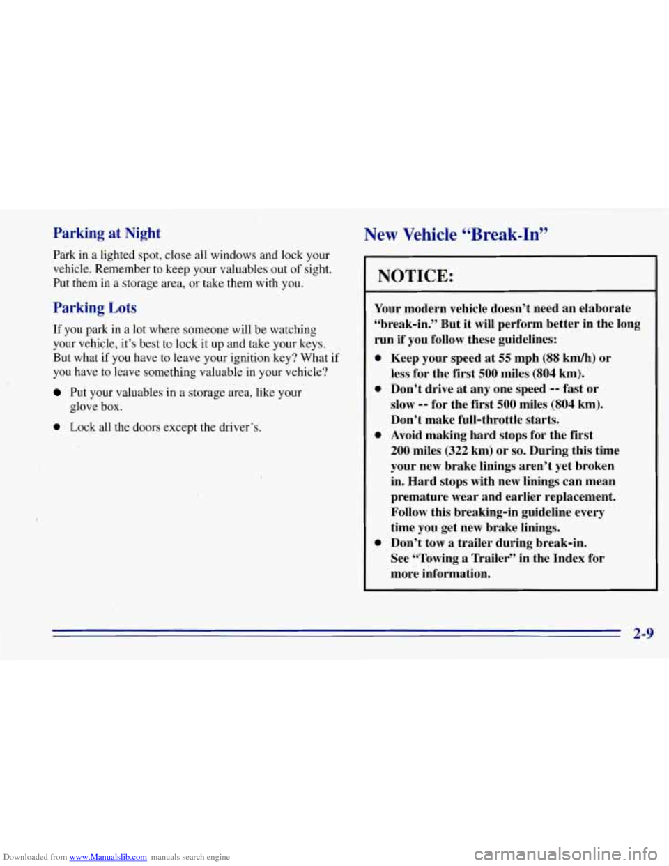 CHEVROLET TAHOE 1996 1.G Owners Manual Downloaded from www.Manualslib.com manuals search engine Parking at Night
Park in a lighted spot, close all windows and lock your
vehicle. Remember to keep
your valuables out of sight.
Put t CHEVROLET TAHOE 1996 1.G Owners Manual Downloaded from www.Manualslib.com manuals search engine Parking at Night
Park in a lighted spot, close all windows and lock your
vehicle. Remember to keep
your valuables out of sight.
Put t