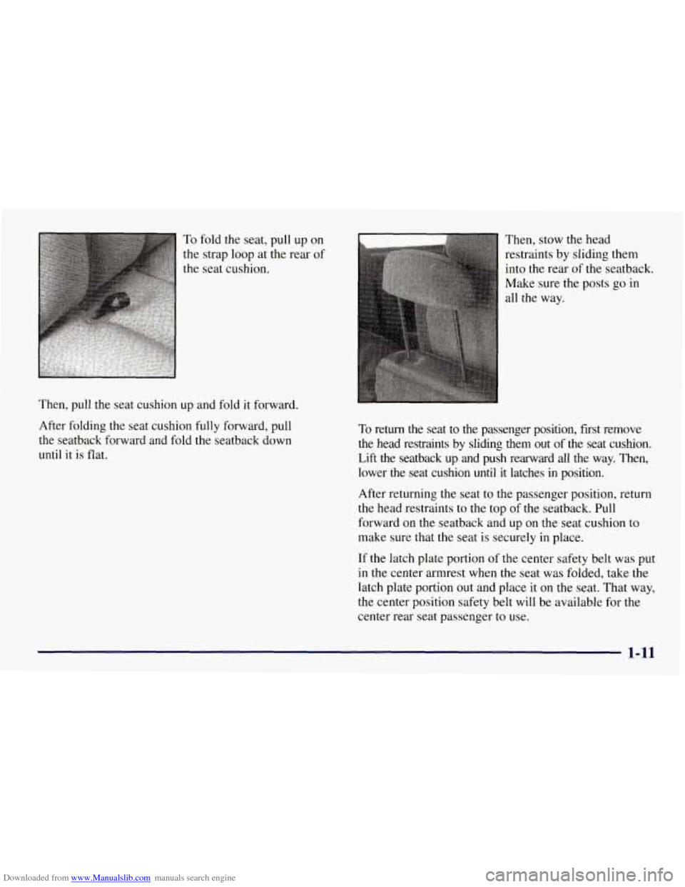 CHEVROLET TAHOE 1997 1.G Owners Manual Downloaded from www.Manualslib.com manuals search engine To fold the seat, pull up on
the strap loop at the rear of
the seat cushion.
Then, pull the seat cushion up and fold it forward.
Afte CHEVROLET TAHOE 1997 1.G Owners Manual Downloaded from www.Manualslib.com manuals search engine To fold the seat, pull up on
the strap loop at the rear of
the seat cushion.
Then, pull the seat cushion up and fold it forward.
Afte