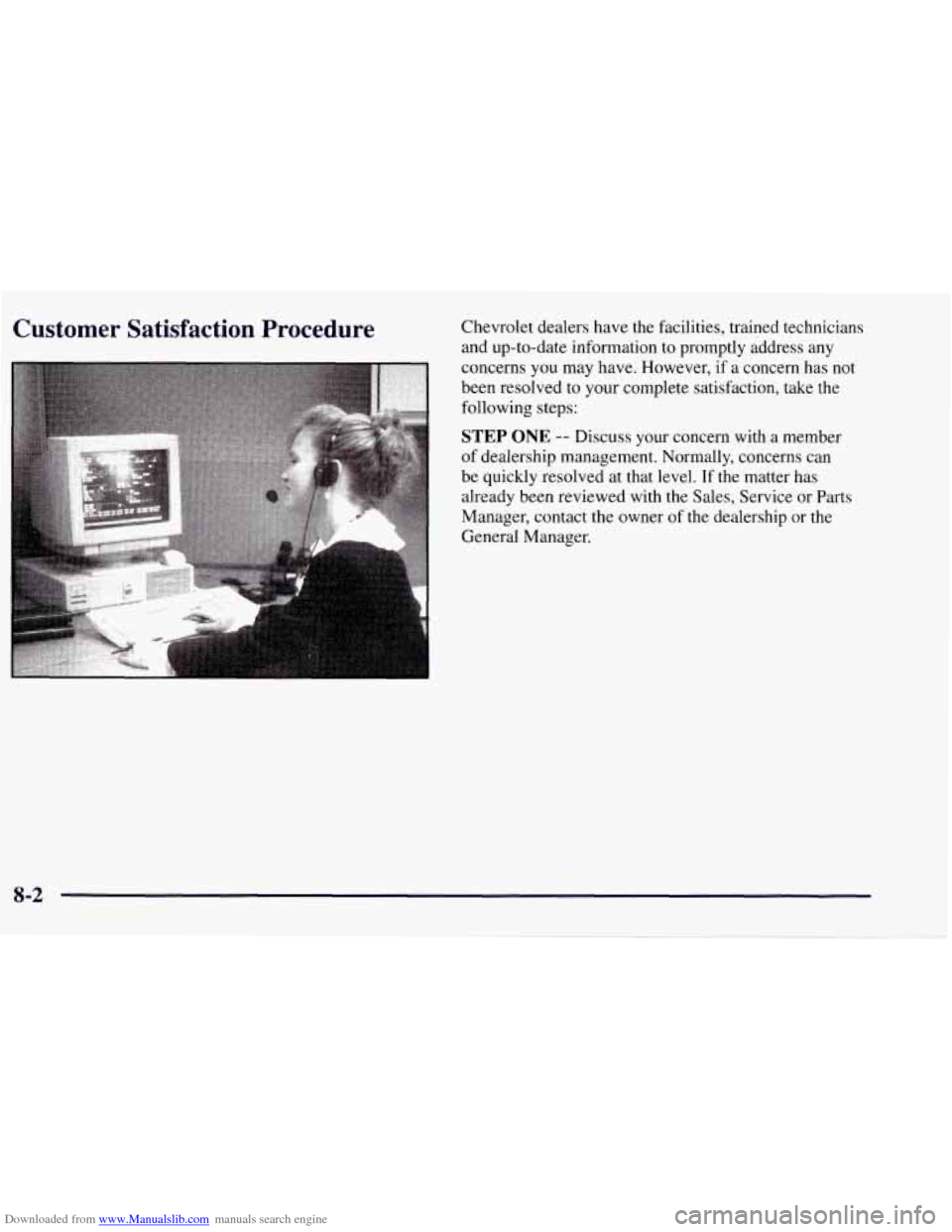 CHEVROLET TAHOE 1997 1.G Owners Manual Downloaded from www.Manualslib.com manuals search engine Customer  Satisfaction  Procedure Chevrolet dealers have the facilities, trained technicians 
and up-to-date information  to promptly address  