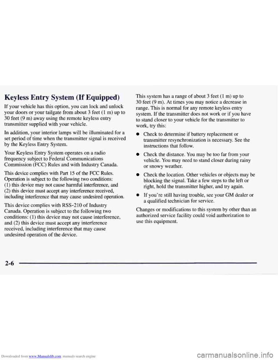 CHEVROLET TAHOE 1997 1.G Owners Manual Downloaded from www.Manualslib.com manuals search engine Keyless Entry System (If Equipped)
If your vehicle has this option, you can lock and unlock
your doors or your tailgate from a CHEVROLET TAHOE 1997 1.G Owners Manual Downloaded from www.Manualslib.com manuals search engine Keyless Entry System (If Equipped)
If your vehicle has this option, you can lock and unlock
your doors or your tailgate from a