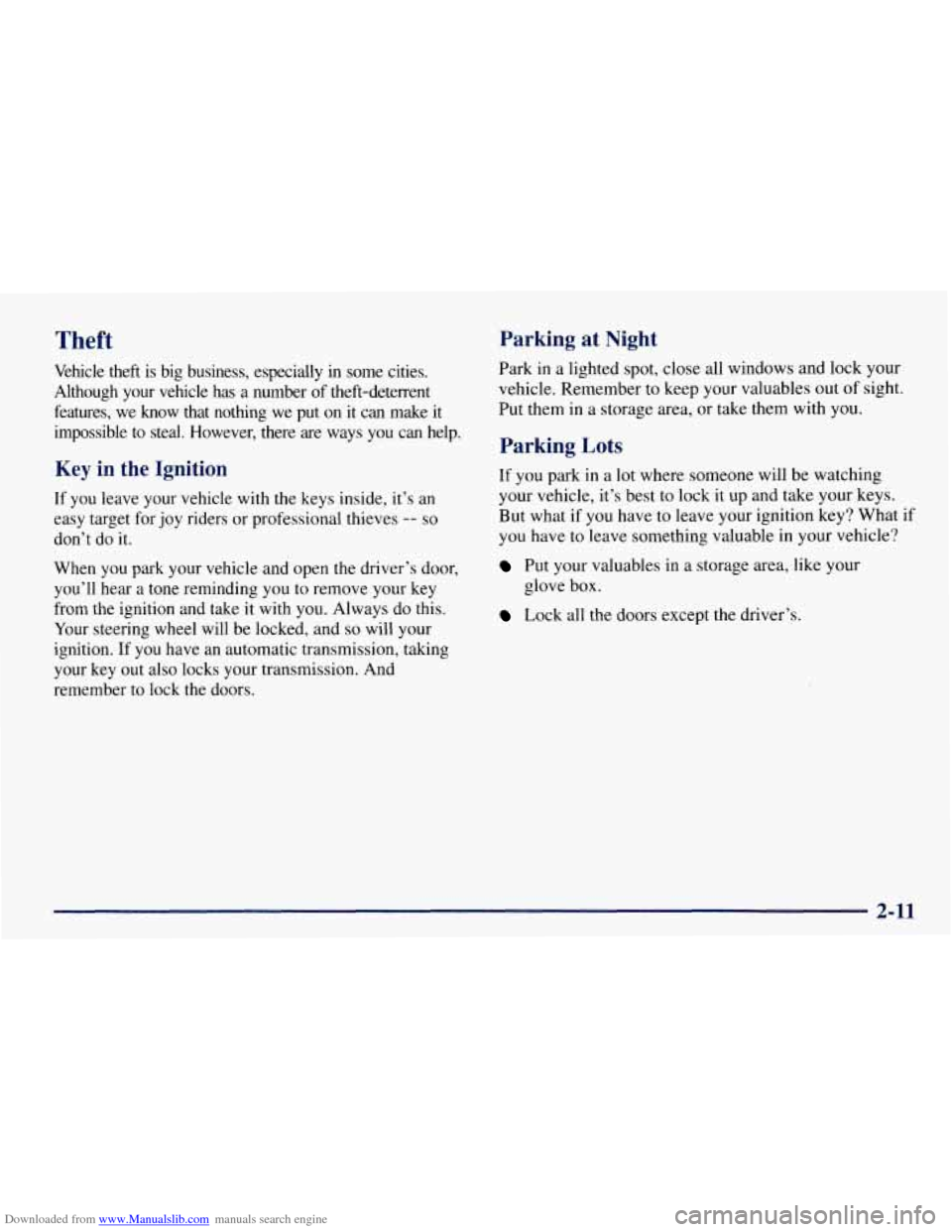 CHEVROLET TAHOE 1997 1.G Owners Manual Downloaded from www.Manualslib.com manuals search engine Theft Parking at Night
Vehicle theft is big business, especially in some cities.
Although your vehicle
has a number of theft-dete CHEVROLET TAHOE 1997 1.G Owners Manual Downloaded from www.Manualslib.com manuals search engine Theft Parking at Night
Vehicle theft is big business, especially in some cities.
Although your vehicle
has a number of theft-dete