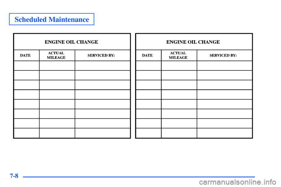 CHEVROLET TAHOE 2000 1.G Owners Manual Scheduled Maintenance
7-8 