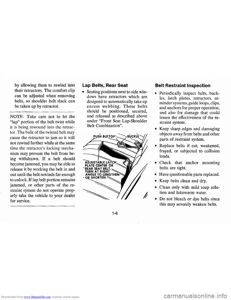 CHEVROLET VEGA 1976 1.G Owners Manual Downloaded from www.Manualslib.com manuals search engine by allowing them to rewind into
their retractors. The comfort clip
can be adjusted when removing
belts,
so shoulder belt slack can CHEVROLET VEGA 1976 1.G Owners Manual Downloaded from www.Manualslib.com manuals search engine by allowing them to rewind into
their retractors. The comfort clip
can be adjusted when removing
belts,
so shoulder belt slack can