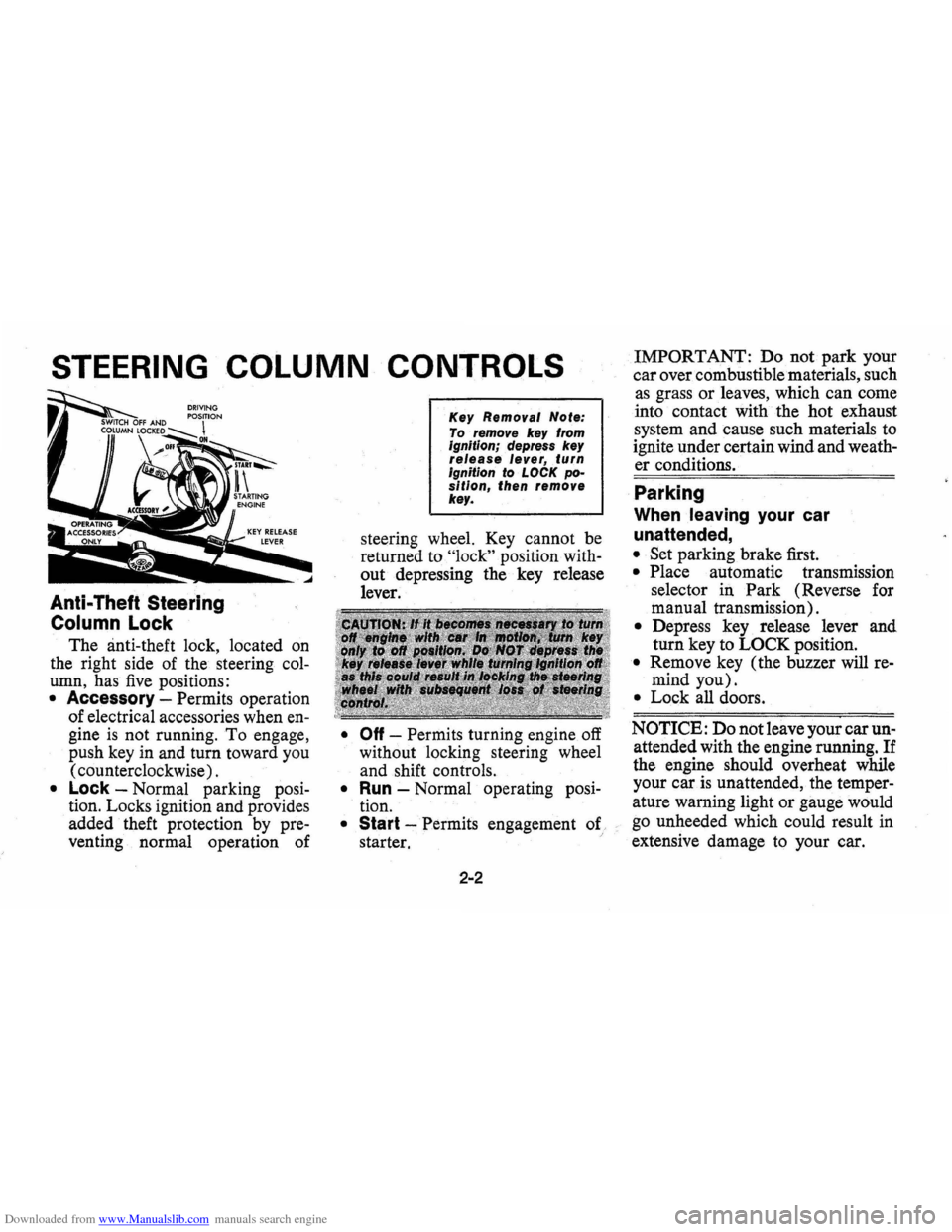 CHEVROLET VEGA 1976 1.G Owners Manual Downloaded from www.Manualslib.com manuals search engine STEERING COLUMN CONTROLS
Anti-Theft Steering
Column Lock
The anti-theft lock, located on
the right side of the steering col
umn, has CHEVROLET VEGA 1976 1.G Owners Manual Downloaded from www.Manualslib.com manuals search engine STEERING COLUMN CONTROLS
Anti-Theft Steering
Column Lock
The anti-theft lock, located on
the right side of the steering col
umn, has