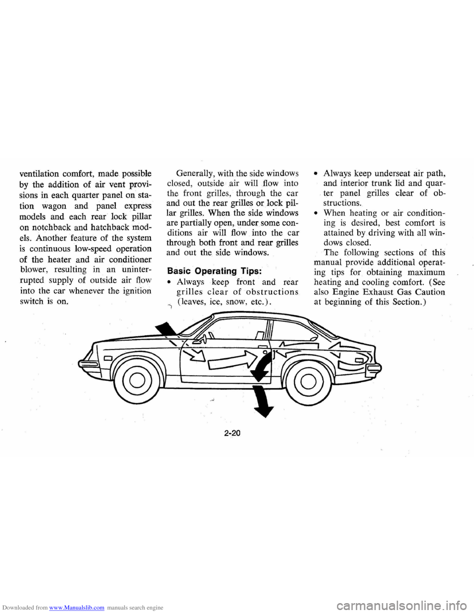 CHEVROLET VEGA 1976 1.G Owners Manual Downloaded from www.Manualslib.com manuals search engine ventilation comfort, made possible
by the addition of air vent provi
sions in each quarter panel on sta
tion wagon and panel expr CHEVROLET VEGA 1976 1.G Owners Manual Downloaded from www.Manualslib.com manuals search engine ventilation comfort, made possible
by the addition of air vent provi
sions in each quarter panel on sta
tion wagon and panel expr