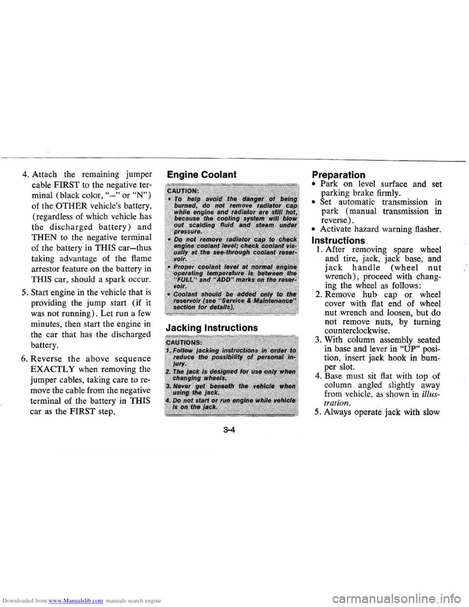 CHEVROLET VEGA 1976 1.G Owners Manual Downloaded from www.Manualslib.com manuals search engine 4. Attach the remammg jumper Engine Coolant
cable FIRST to the negative ter
minal (black color,
"-" or "N")
of the OTHER vehicles b CHEVROLET VEGA 1976 1.G Owners Manual Downloaded from www.Manualslib.com manuals search engine 4. Attach the remammg jumper Engine Coolant
cable FIRST to the negative ter
minal (black color,
"-" or "N")
of the OTHER vehicles b