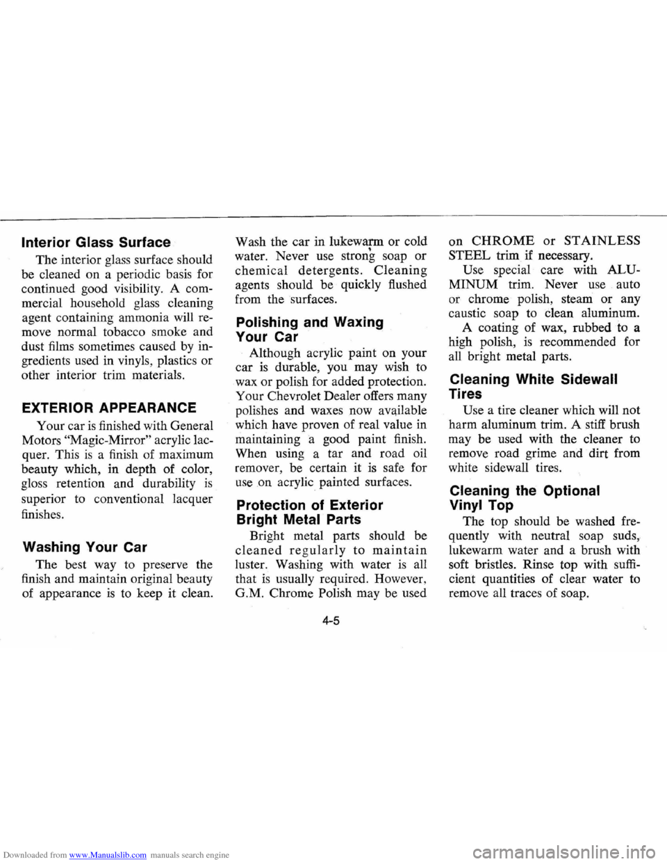 CHEVROLET VEGA 1976 1.G Owners Manual Downloaded from www.Manualslib.com manuals search engine Interior Glass Surface
The interior glass surface should
be cleaned
on a periodic basis for
continued good visibility. A com
mercia CHEVROLET VEGA 1976 1.G Owners Manual Downloaded from www.Manualslib.com manuals search engine Interior Glass Surface
The interior glass surface should
be cleaned
on a periodic basis for
continued good visibility. A com
mercia