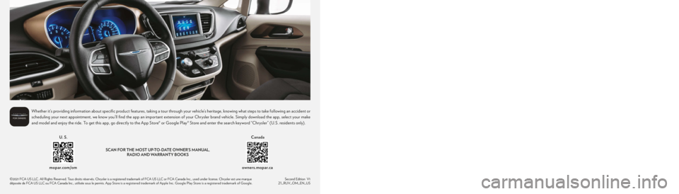 CHRYSLER VOYAGER 2021  Owners Manual 2021 VOYAGER
2021 Voyager
OWNER’S MANUAL©2021 FCA US LLC. All Rights Reserved. Tous droits réservés. Chrysler is a registered trademark of FCA US LLC or FCA Canada Inc., used under license. Chrys