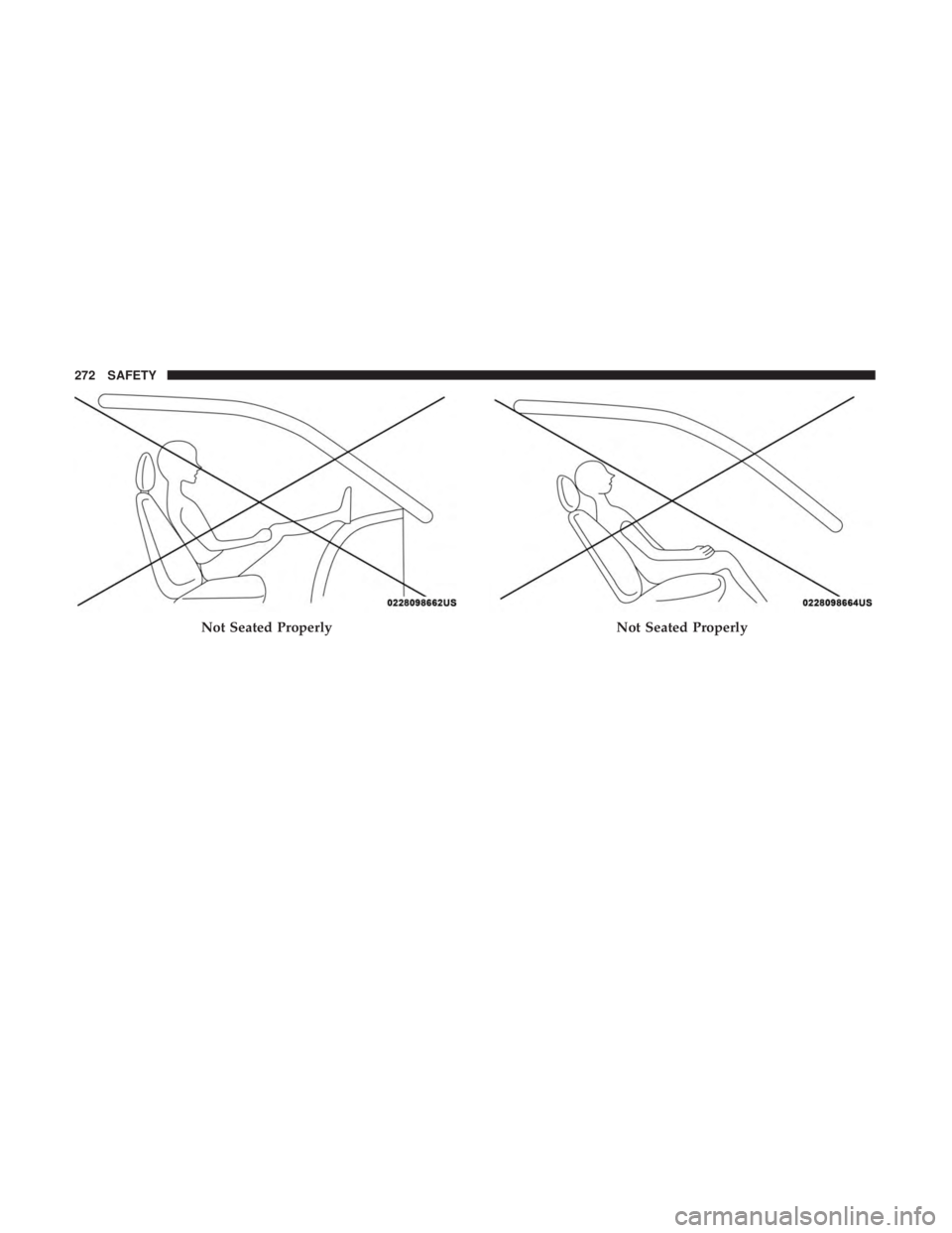 CHRYSLER PACIFICA 2019  Owners Manual Not Seated ProperlyNot Seated Properly
272 SAFETY 