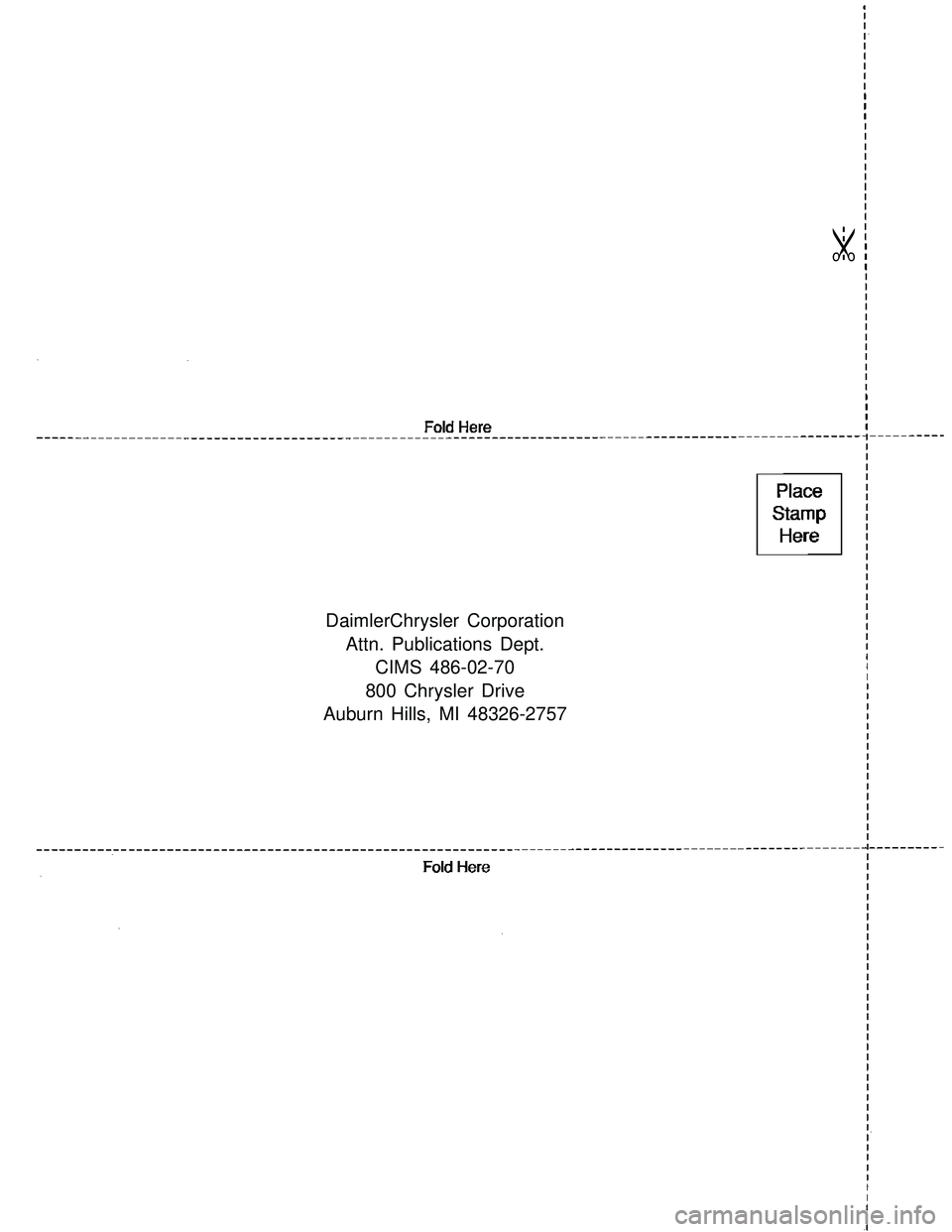 CHRYSLER CARAVAN 2005  Service Manual DaimlerChrysler Corporation
Attn. Publications Dept.
CIMS 486-02-70
800 Chrysler Drive
Auburn Hills, MI 48326-2757
8 