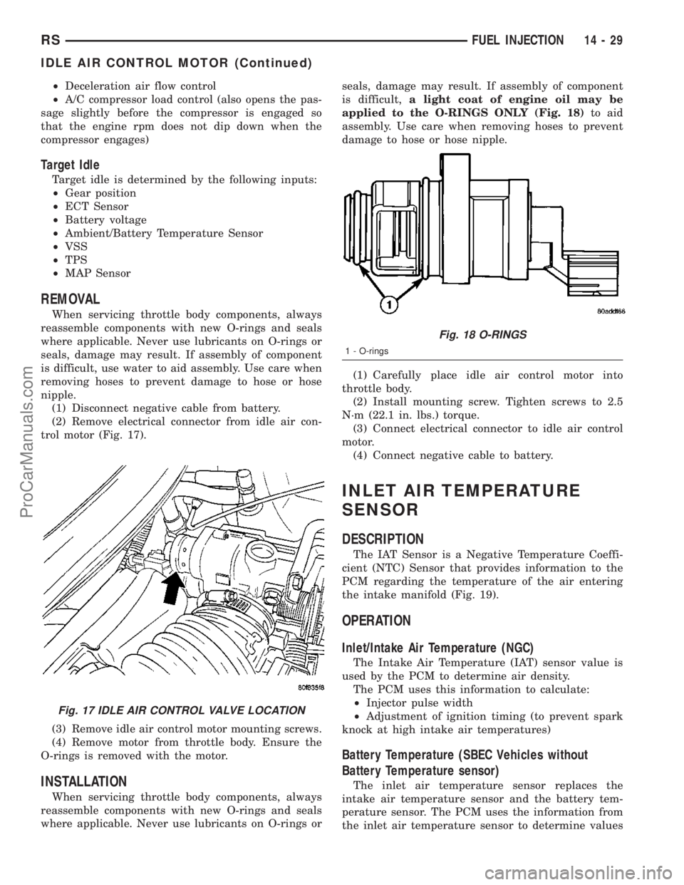 CHRYSLER CARAVAN 2003  Service Manual ²Deceleration air flow control
²A/C compressor load control (also opens the pas-
sage slightly before the compressor is engaged so
that the engine rpm does not dip down when the
compressor engages)
