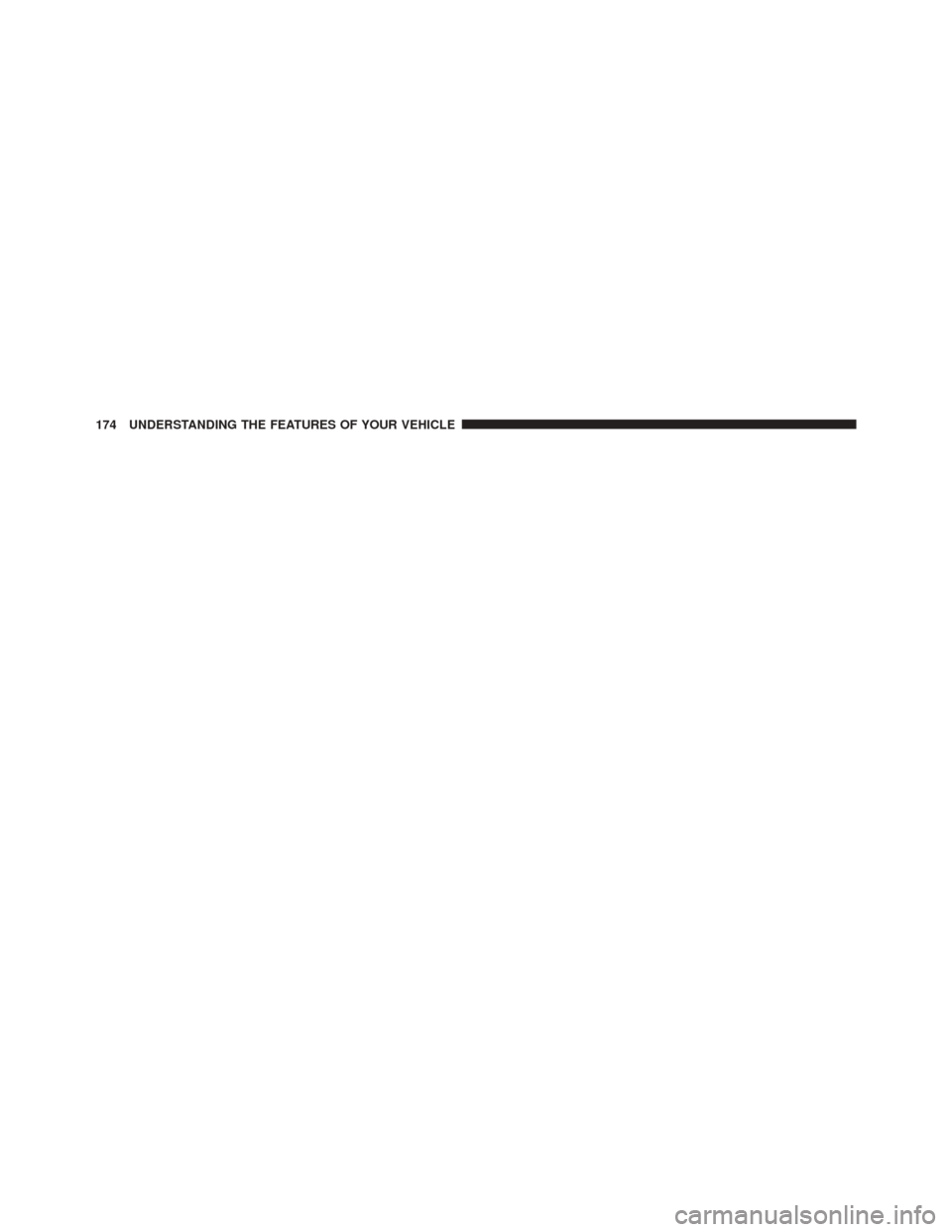 CHRYSLER 300 SRT 2014 2.G Owners Manual 174 UNDERSTANDING THE FEATURES OF YOUR VEHICLE 
