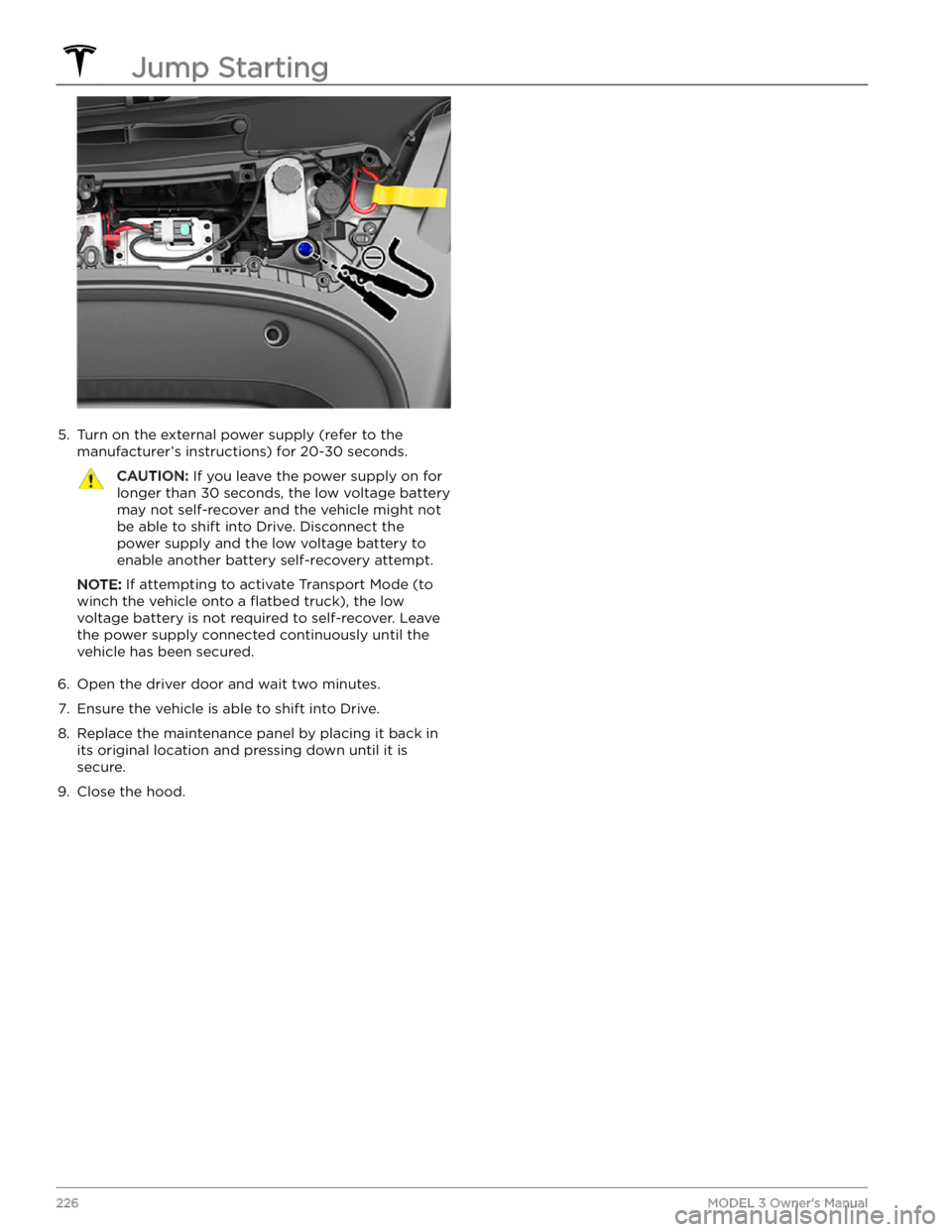 TESLA MODEL 3 2023  Owners Manual 5. 
Turn on the external power supply (refer to the manufacturer