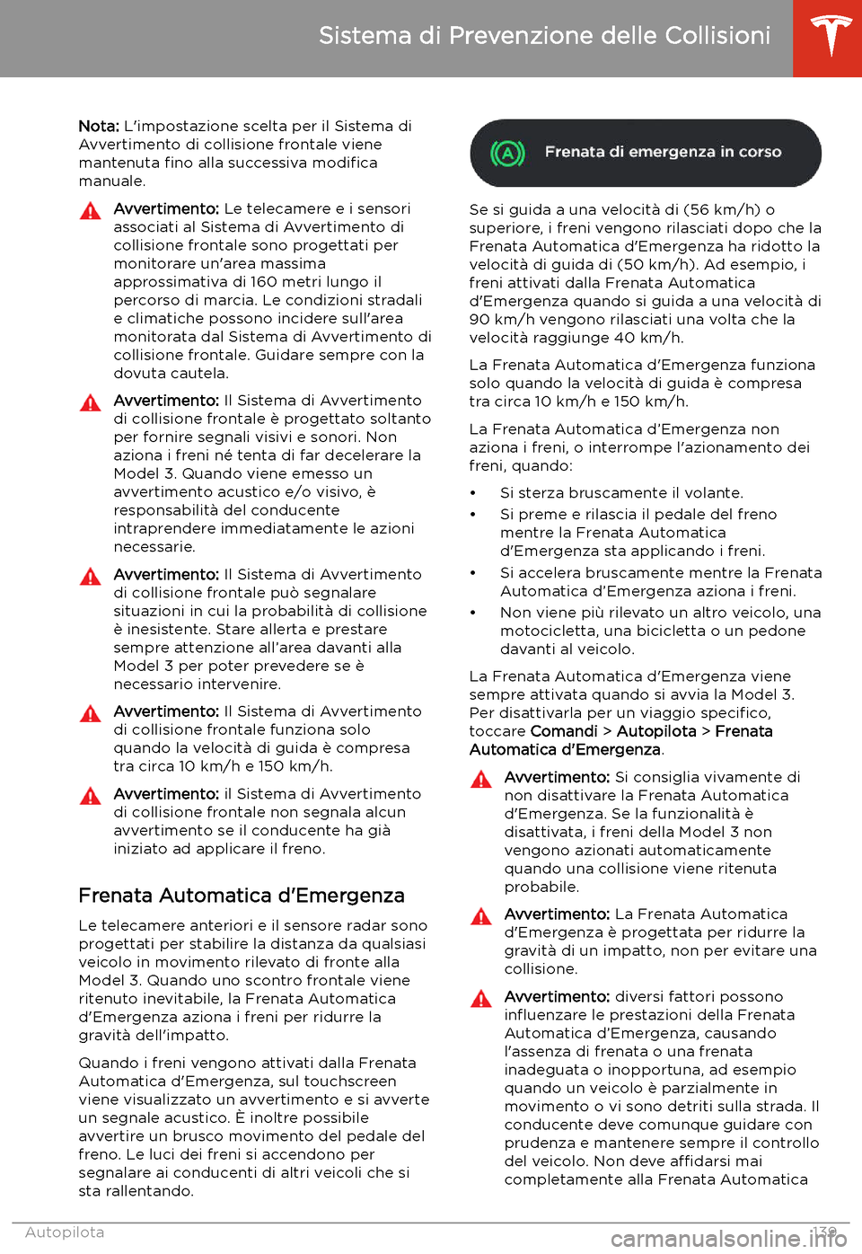 TESLA MODEL 3 2020  Manuale del proprietario (in Italian) Nota: L