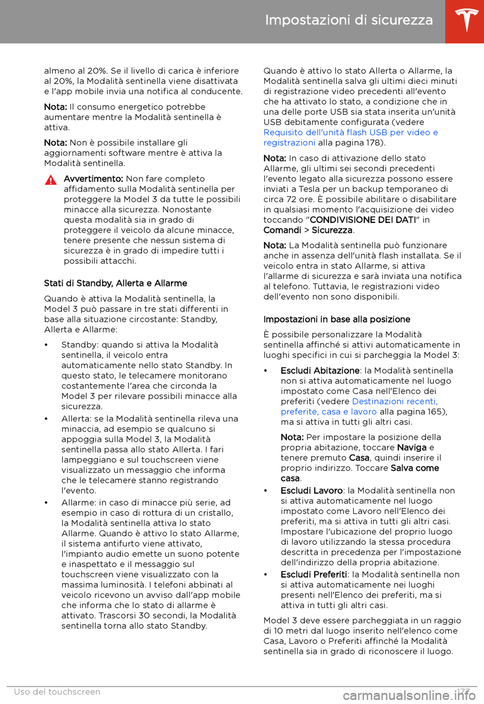 TESLA MODEL 3 2020  Manuale del proprietario (in Italian) almeno al 20%. Se il livello di carica 