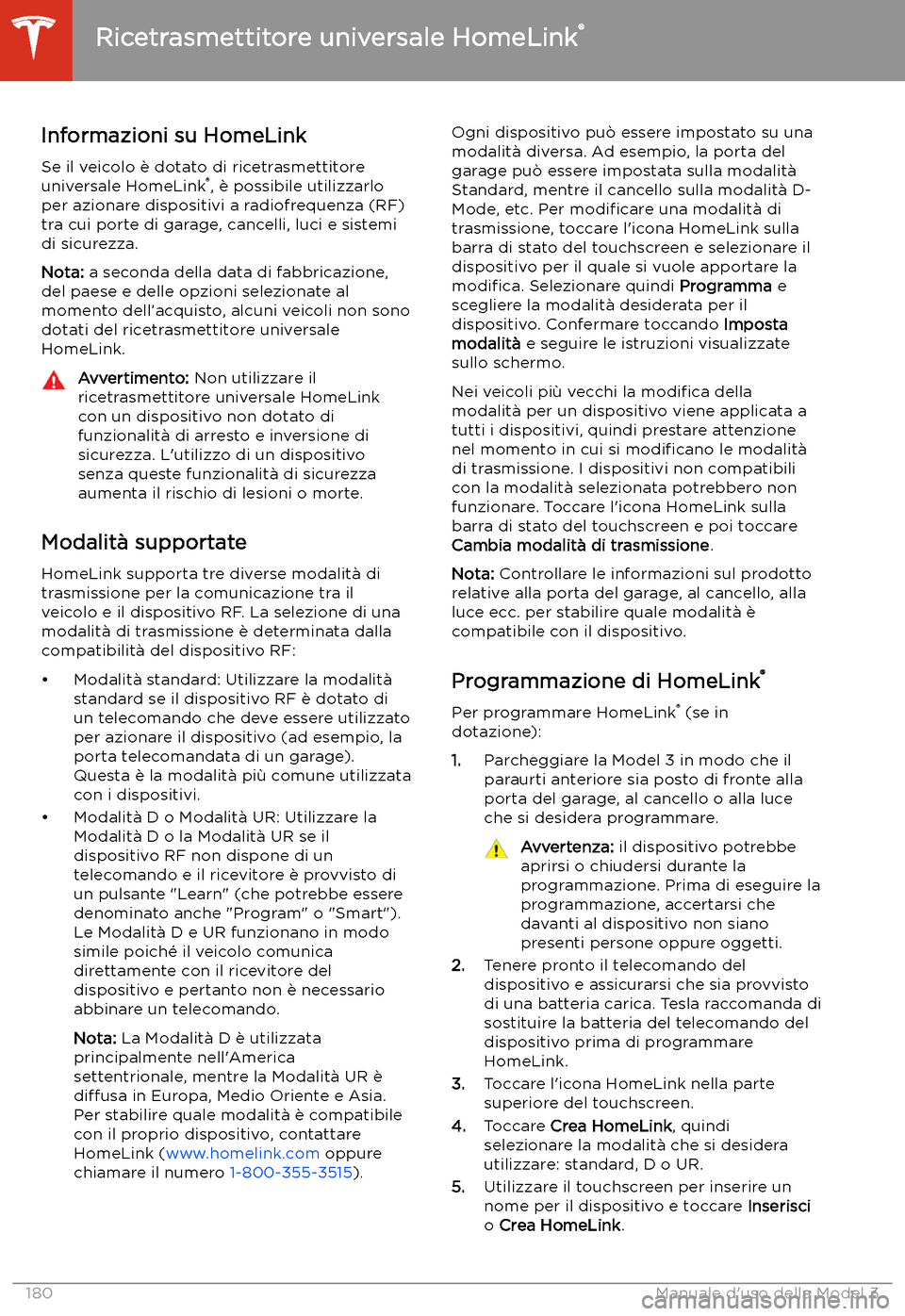 TESLA MODEL 3 2020  Manuale del proprietario (in Italian) Ricetrasmettitore universale HomeLink