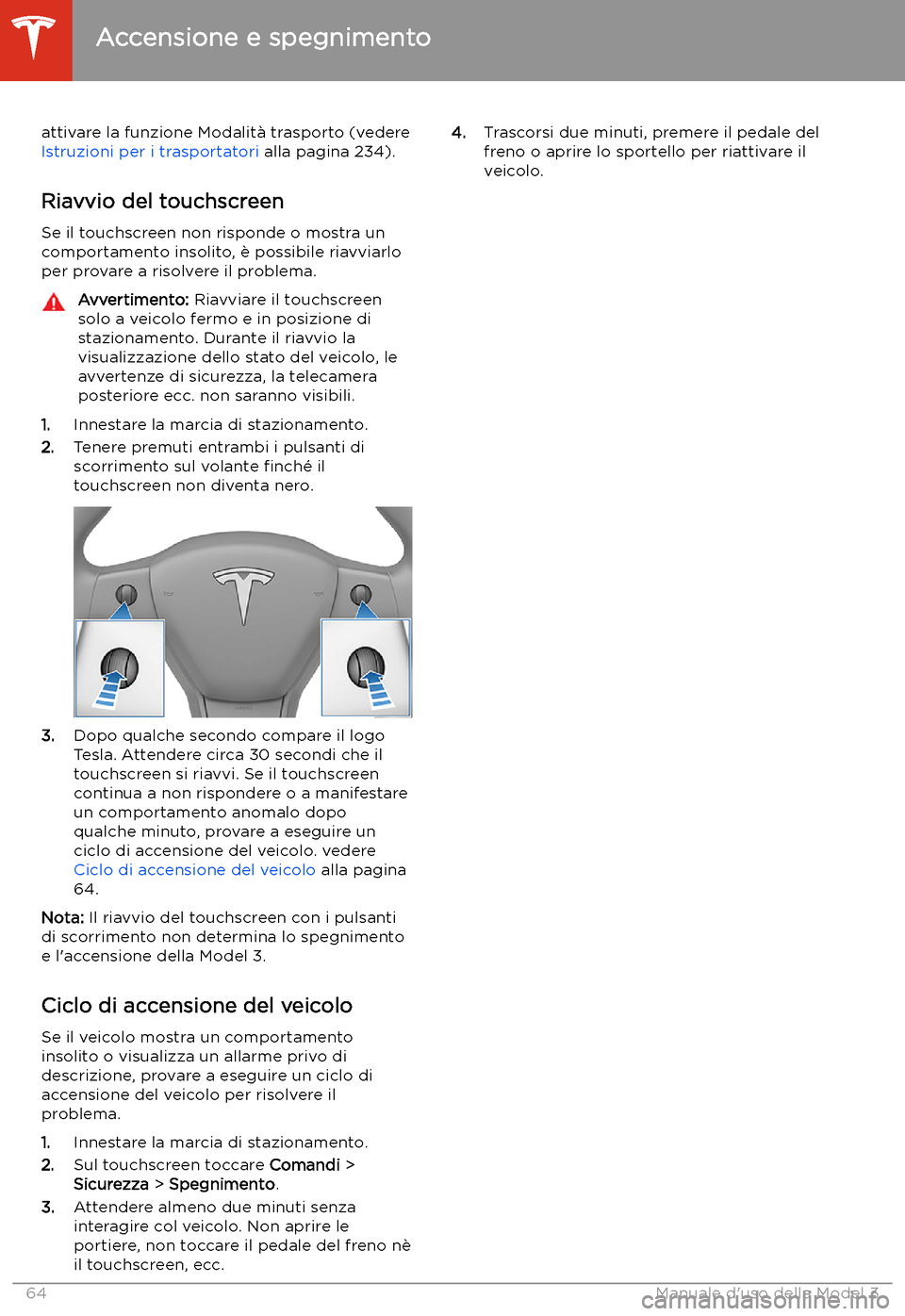 TESLA MODEL 3 2020  Manuale del proprietario (in Italian) attivare la funzione Modalit