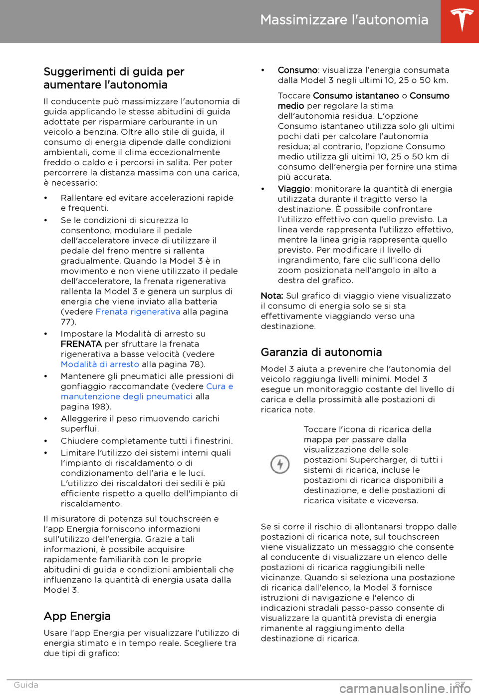 TESLA MODEL 3 2020  Manuale del proprietario (in Italian) Massimizzare l