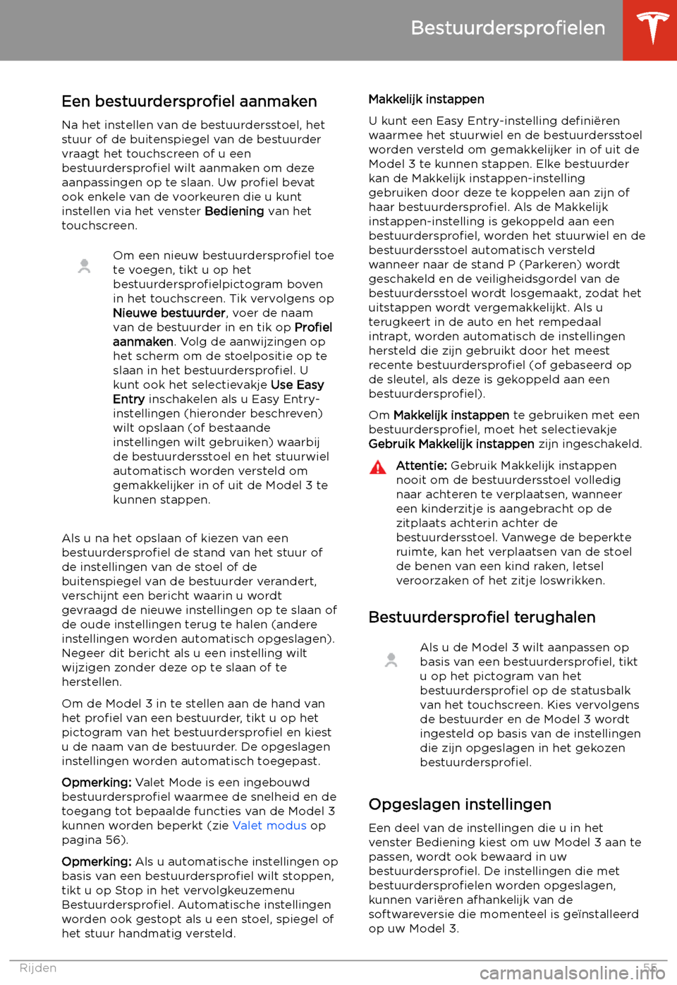 TESLA MODEL 3 2020  Handleiding (in Dutch) Rijden
Bestuurderspro