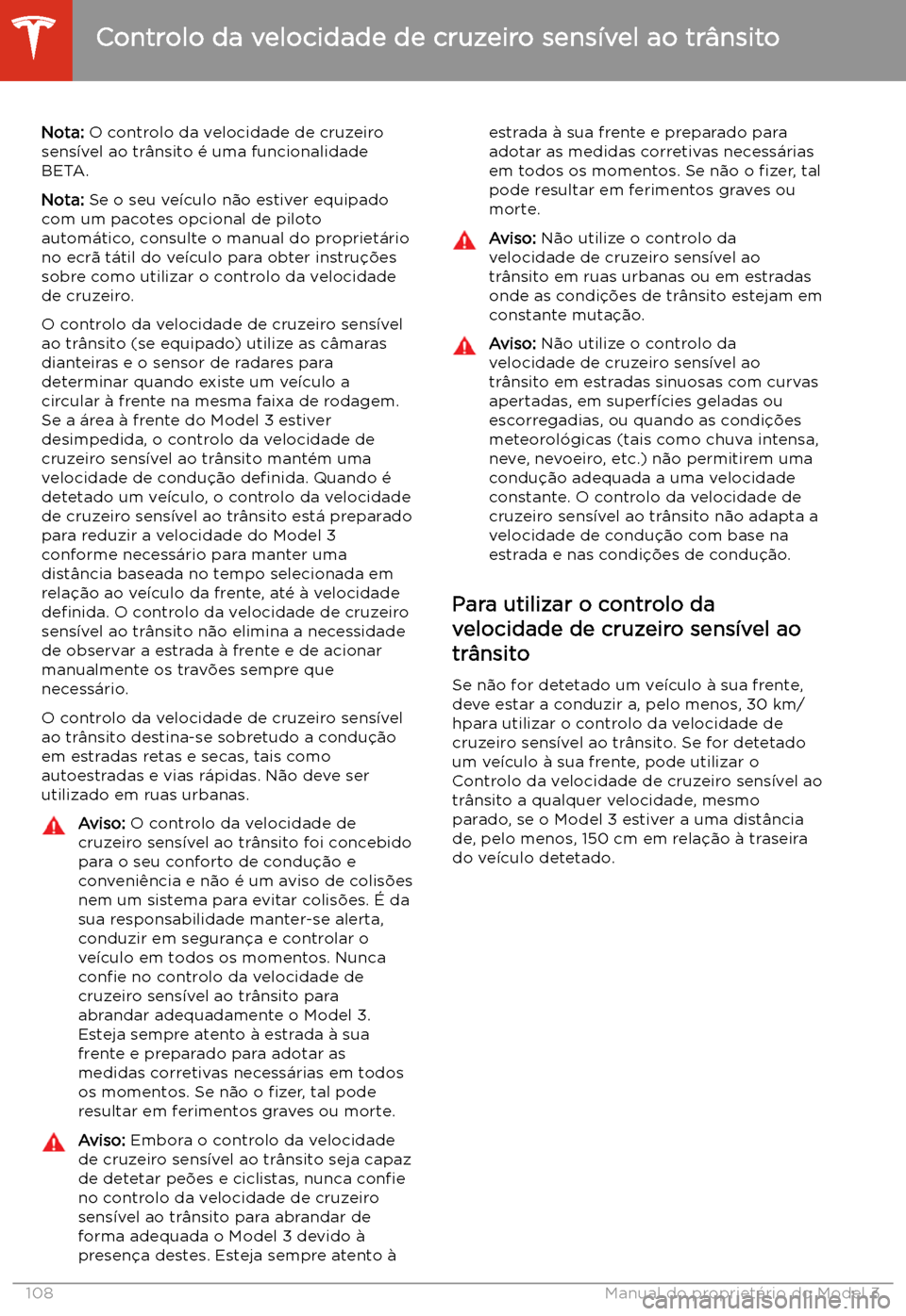 TESLA MODEL 3 2020  Manual do proprietário (in Portuguese) Controlo da velocidade de cruzeiro sens