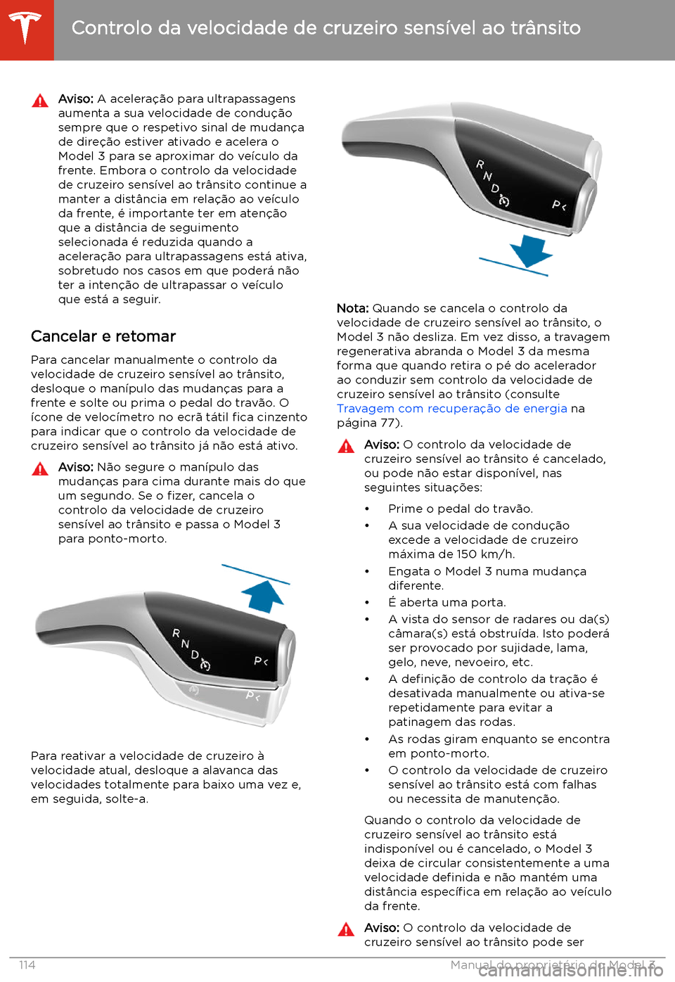 TESLA MODEL 3 2020  Manual do proprietário (in Portuguese) Aviso: A acelera