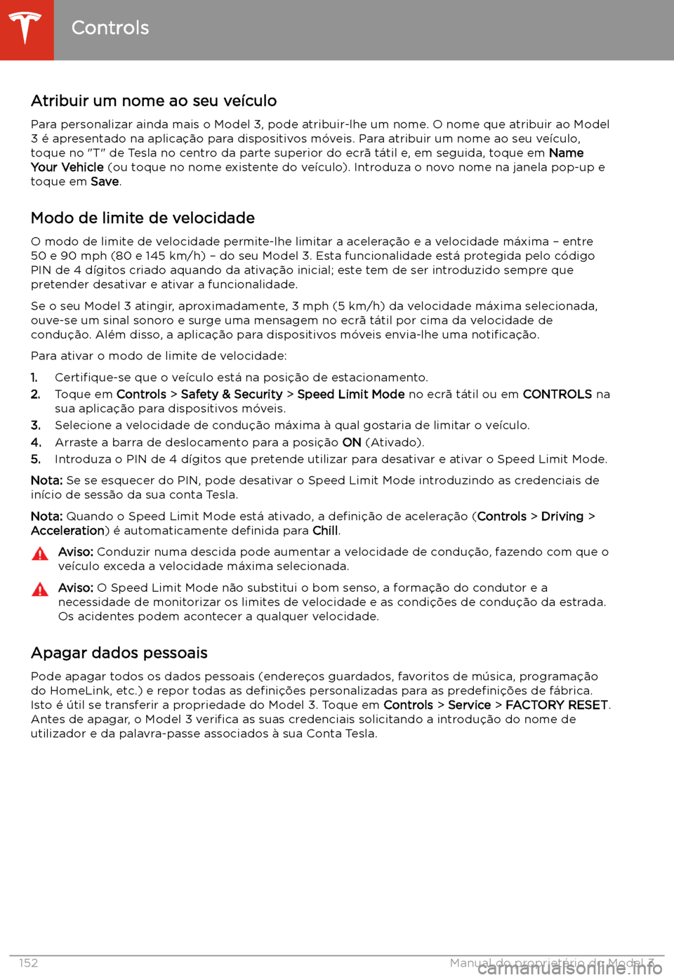 TESLA MODEL 3 2020  Manual do proprietário (in Portuguese) Atribuir um nome ao seu ve