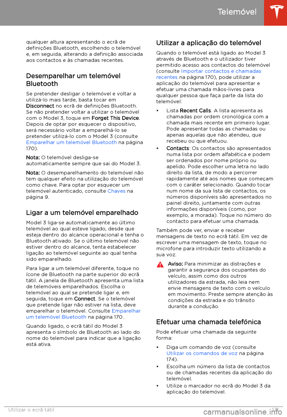 TESLA MODEL 3 2020  Manual do proprietário (in Portuguese) qualquer altura apresentando o ecr