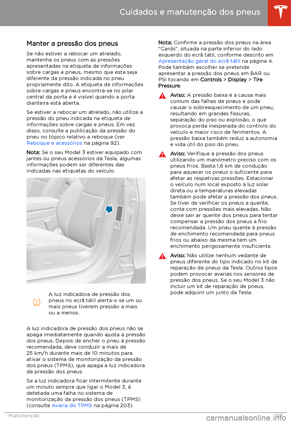 TESLA MODEL 3 2020  Manual do proprietário (in Portuguese) Cuidados e manuten