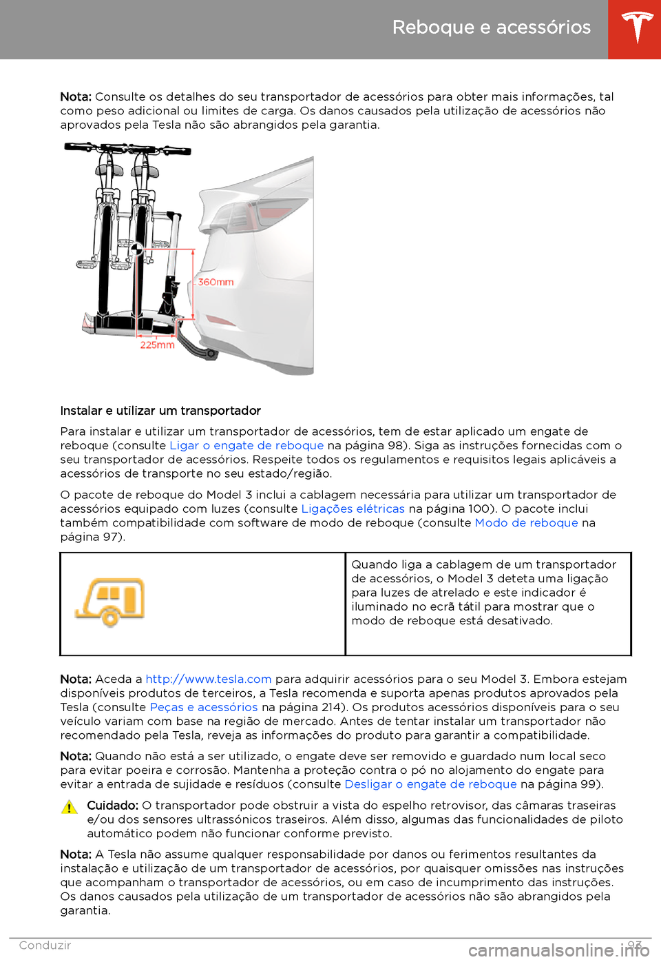TESLA MODEL 3 2020  Manual do proprietário (in Portuguese) Nota: Consulte os detalhes do seu transportador de acess