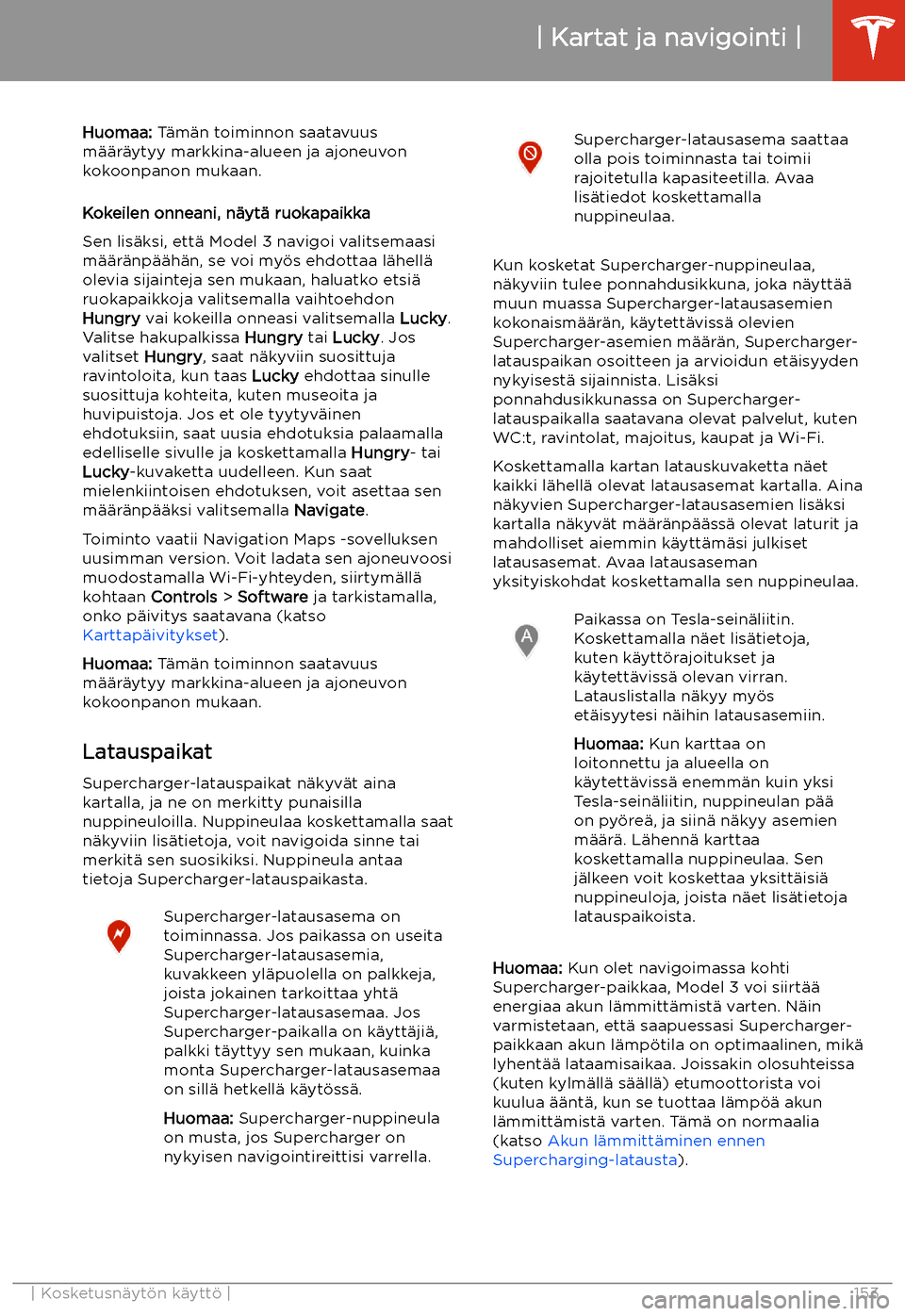 TESLA MODEL 3 2020  Omistajan käsikirja (in Finnish) Huomaa: T