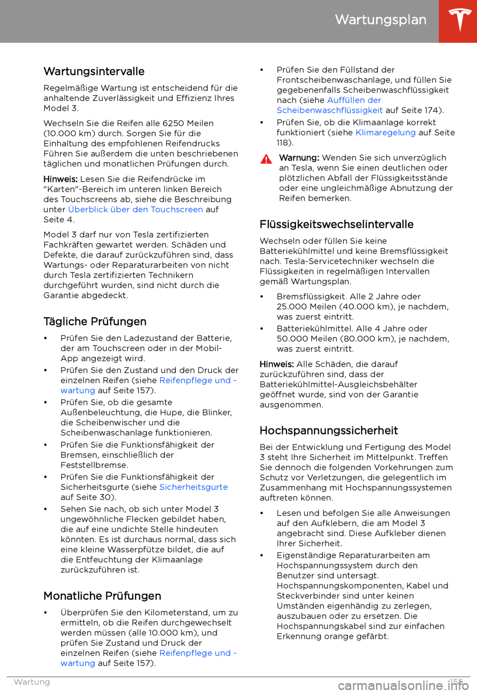 TESLA MODEL 3 2019  Betriebsanleitung (in German) Wartung
Wartungsplan
Wartungsintervalle Regelm