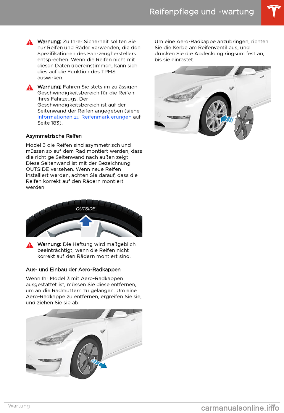 TESLA MODEL 3 2019  Betriebsanleitung (in German) Warnung: Zu Ihrer Sicherheit sollten Sie
nur Reifen und R